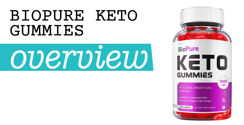 biopure keto gummies reviews