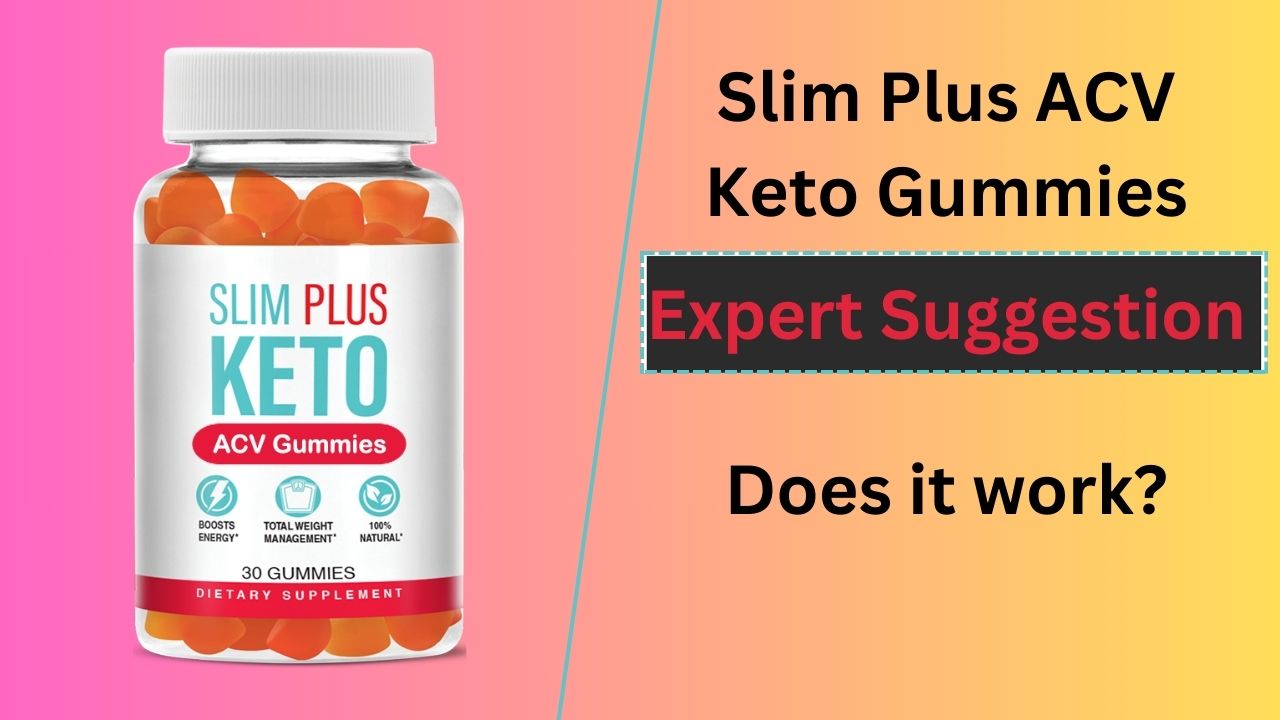 slim plus keto acv gummies