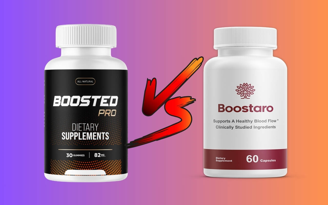 Boosted Pro vs Boostaro Reviewed and Compared – Which is Best For Your Male  Enhancement Needs in 2024? - Silver Sage Center