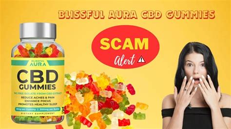 Is Blissful Aura CBD Gummies a Scam? - Uncovering the Truth Behind this Popular CBD Product