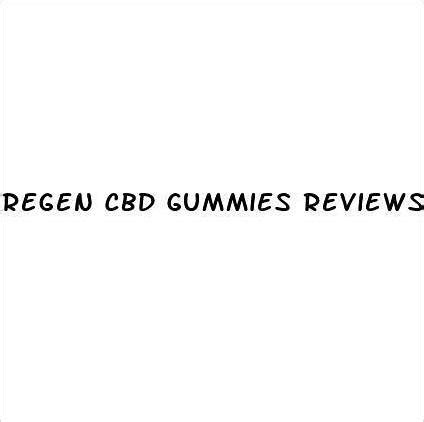 Regen CBD Gummies Reviews: Consumer Reports Uncover the Truth Behind These Revolutionary Treats