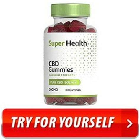 Unlock the Full Potential of Your Health with Super Health CBD Gummies Pure CBD Isolate - A Game-Changing Solution for a Blissful Life