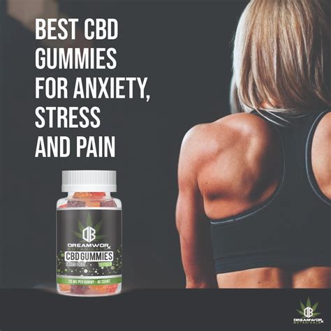 Unlock the Power of the Best CBD Gummies for Sleep, Pain, and Anxiety: A Comprehensive Guide to Finding the Perfect Product