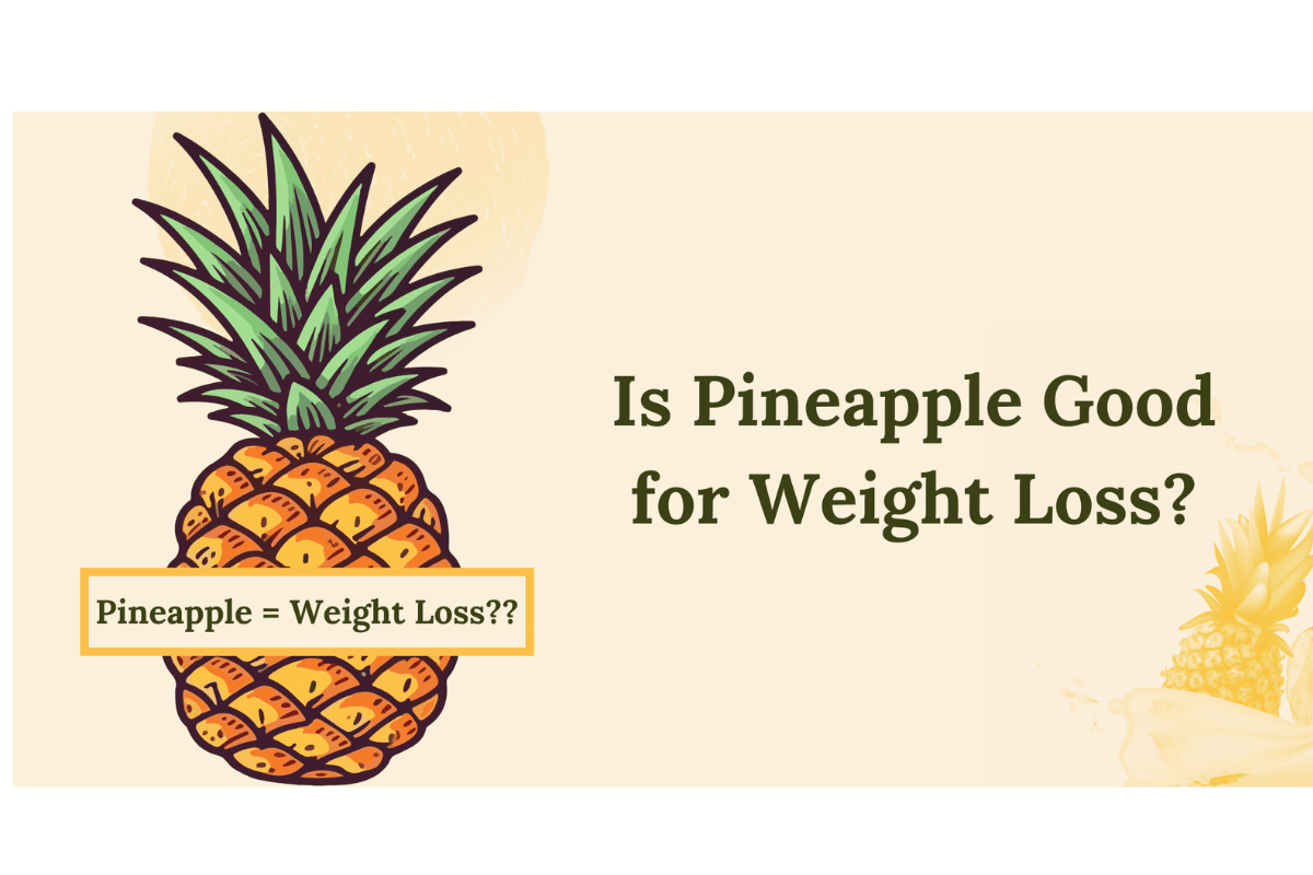 pineapple is it good for weight loss