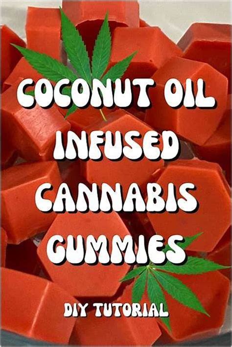 How to Make Cannabis-Infused Oil for Gummies: A Comprehensive Guide